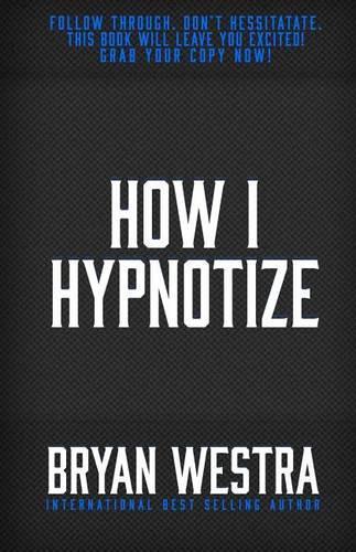 How I Hypnotize