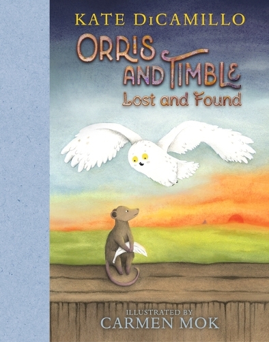 Orris and Timble: Lost and Found: (A Sweet and Funny Early Chapter Book About Friendship, Trust, and Finding Your Way - For Kids Ages 5-8 in Grades K-3)(2 Orris and Timble)