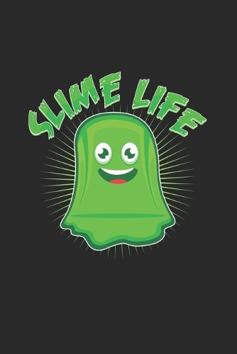 Slime life