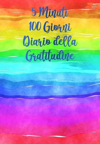 5 Minuti 100 Giorni Diaro della Gratitudine