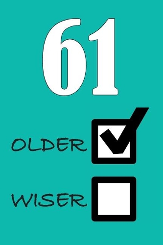 61 Older Wiser