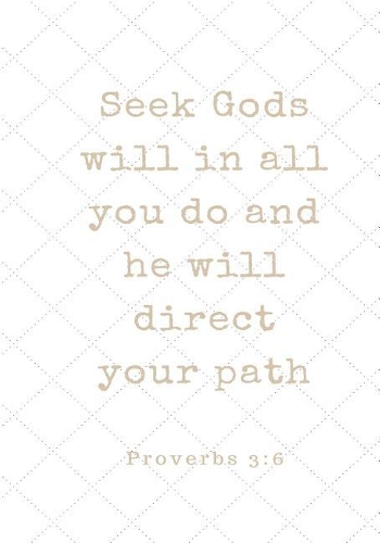 Seek God's Will in All You Do and He Will Direct Your Path