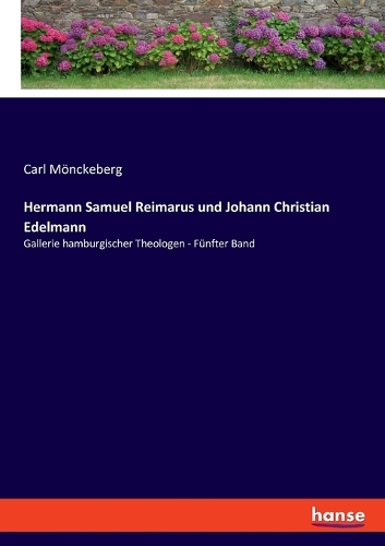 Hermann Samuel Reimarus und Johann Christian Edelmann