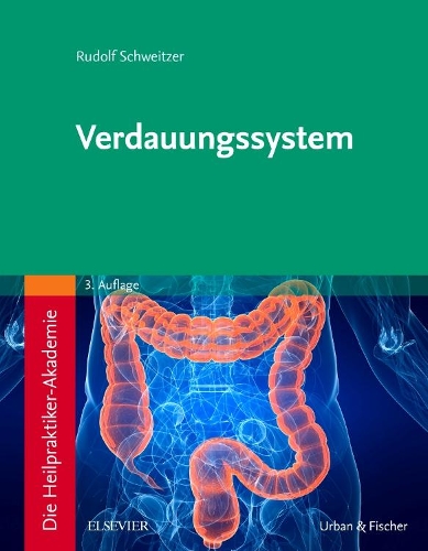 Die Heilpraktiker-Akademie. Verdauungssystem: (Kim - Lehrbuch - Urban & Fischer Verlag)