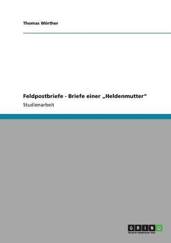 Feldpostbriefe - Briefe einer 