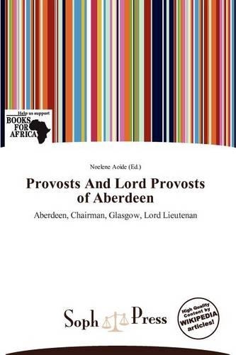 Provosts and Lord Provosts of Aberdeen