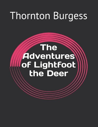 The Adventures of Lightfoot the Deer