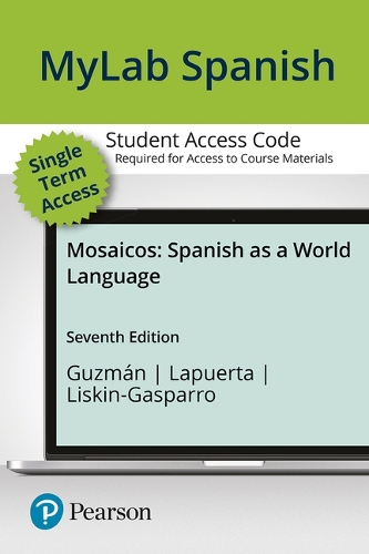 MLM Mylab Spanish with Pearson Etext for Mosaicos: Spanish as a World Language -- Access Card (Single Semester)