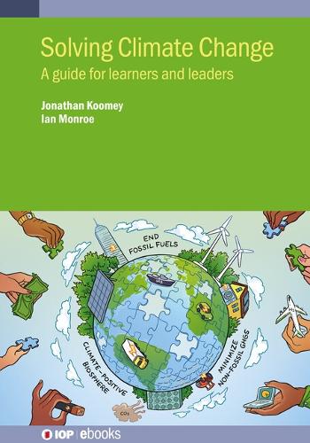 Solving Climate Change: A guide for learners and leaders(IOP ebooks)