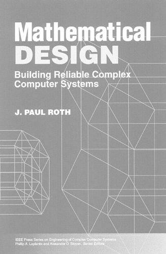 Mathematical Modeling: Design of Complex Computer Systems