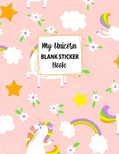 My Unicorn Blank Sticker Book