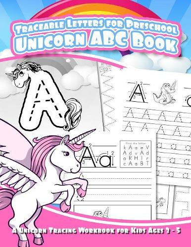 Traceable Letters for Preschool Unicorn ABC Book