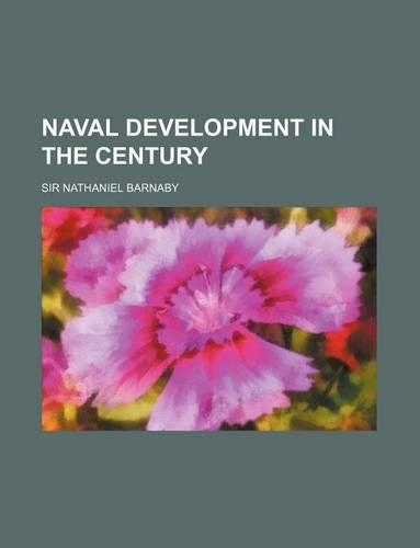 Naval Development in the Century: (English)