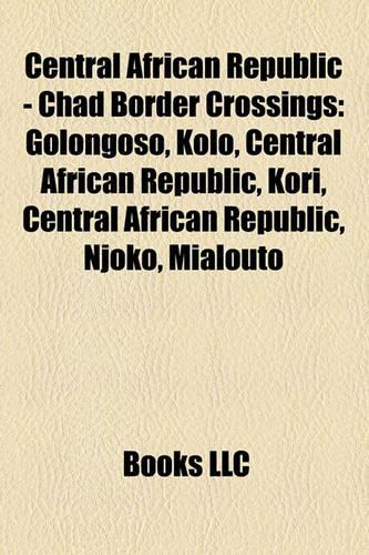 Central African Republic - Chad Border Crossings