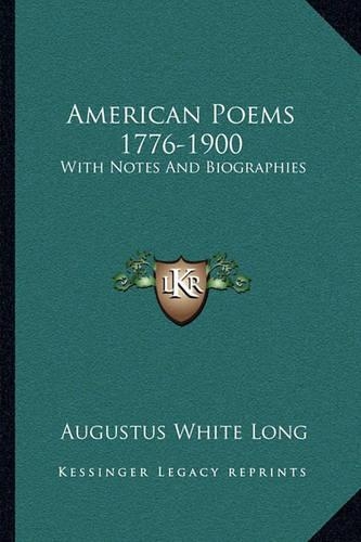 American Poems 1776-1900: With Notes and Biographies(English)