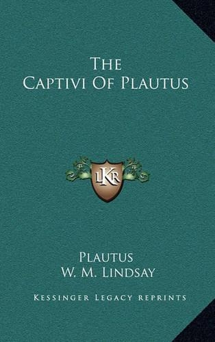 The Captivi of Plautus