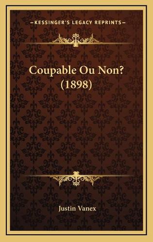 Coupable Ou Non? (1898)