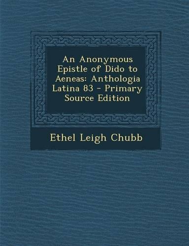 An Anonymous Epistle of Dido to Aeneas