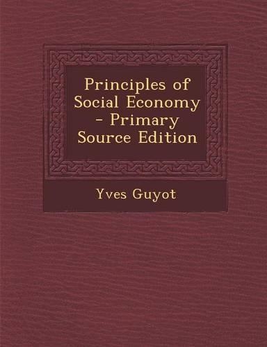 Principles of Social Economy - Primary Source Edition: (English)
