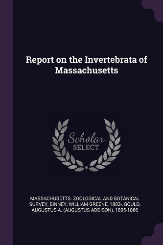 Report on the Invertebrata of Massachusetts