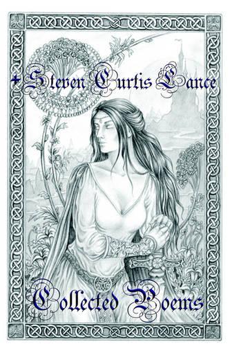 +Steven Curtis Lance / Collected Poems