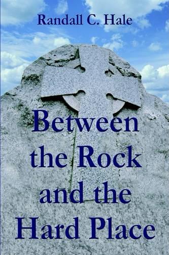 Between the Rock and the Hard Place