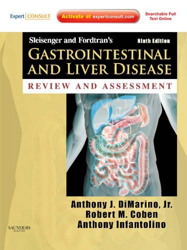 Sleisenger and Fordtran's Gastrointestinal and Liver Disease Review and Assessment