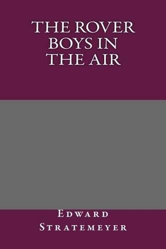 The Rover Boys in the Air