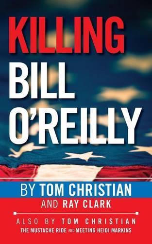 Killing Bill O'Reilly: (English)