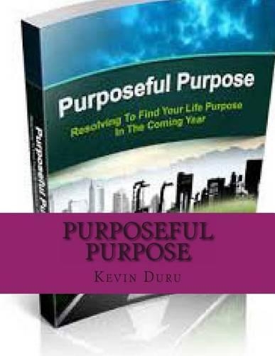 Purposeful Purpose