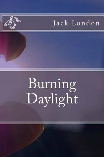 Burning Daylight
