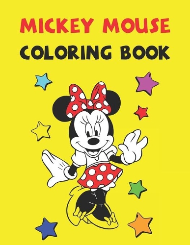 Mickey Mouse Coloring Book: Best Coloring Book Gift For Kids Ages 4-8 9-12