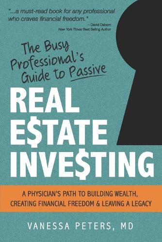 The Busy Professional's Guide to Passive Real Estate Investing
