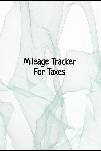 Mileage Tracker For Taxes: Undated Mileage Logbook