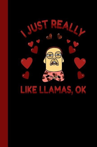 I Just Really Like Llamas, Ok