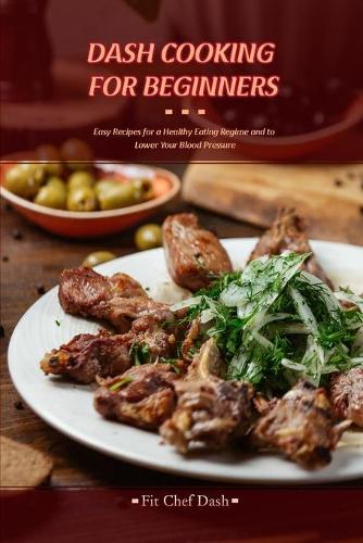 Dash Cooking for Beginners