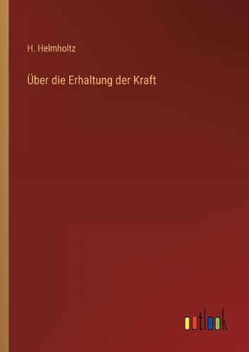 Über die Erhaltung der Kraft