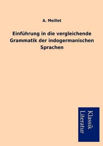 Einf Hrung in Die Vergleichende Grammatik Der Indogermanischen Sprachen