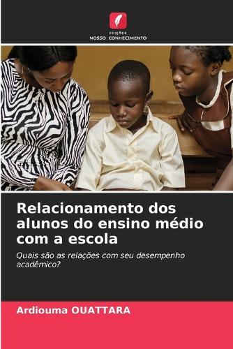 Relacionamento dos alunos do ensino médio com a escola