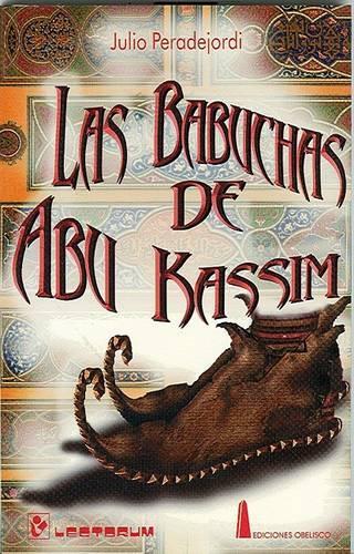 Las Babuchas de Abu Kassim: (Biblioteca Juvenil)