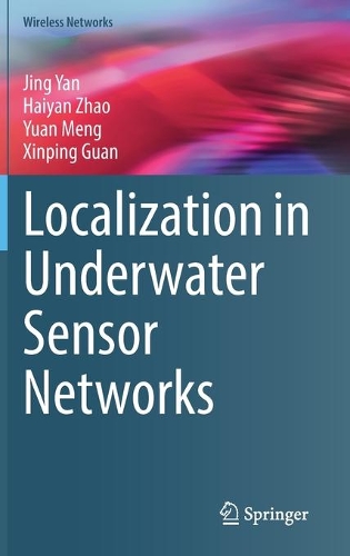 Localization in Underwater Sensor Networks: (Wireless Networks)