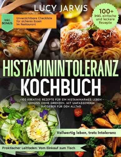 Histaminintoleranz Kochbuch