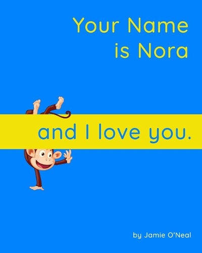Your Name is Nora and I Love You