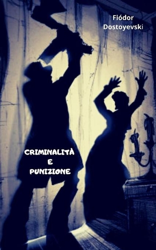 Criminalità E Punizione