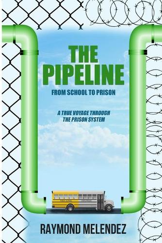 Pipeline: From School to Prison