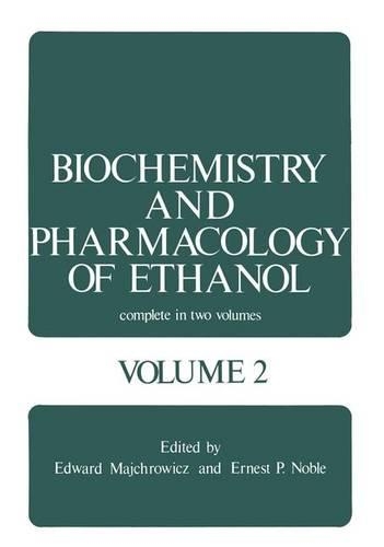 Biochemistry and Pharmacology of Ethanol