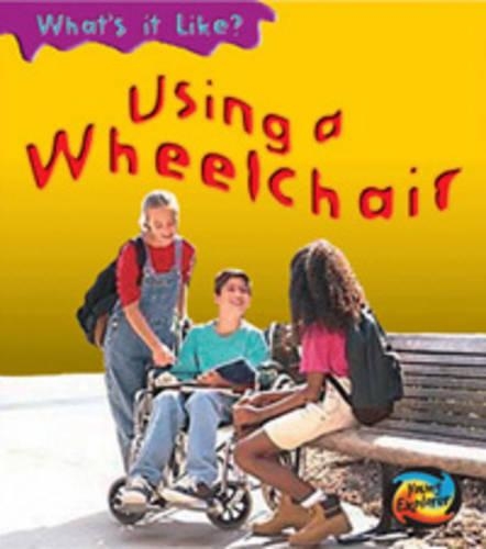 Using a Wheelchair: (What's It Like?)