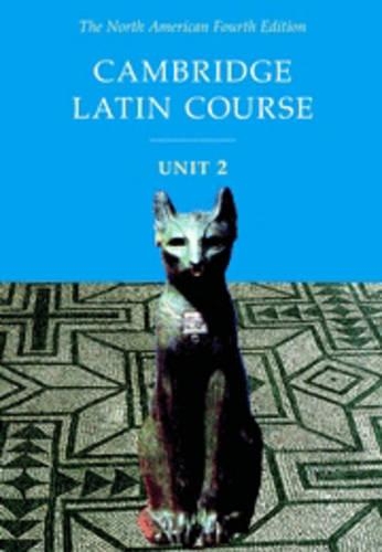 Cambridge Latin Course Unit 2 Student Text North American edition: (North American Cambridge Latin Course)