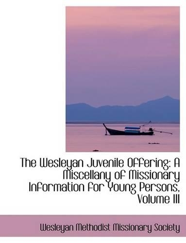 The Wesleyan Juvenile Offering