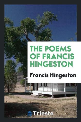 The Poems of Francis Hingeston
